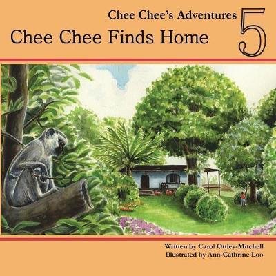Cover for Carol Ottley-mitchell · Chee Chee Finds Home (Paperback Book) (2015)