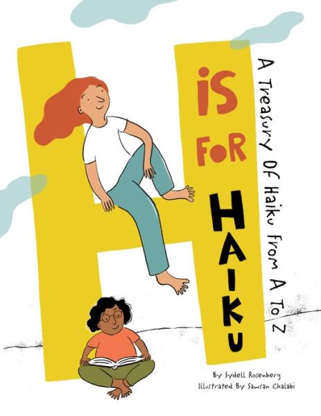 Cover for Sydell Rosenberg · H Is For Haiku: A Treasury of Haiku from A to Z (Hardcover Book) (2018)