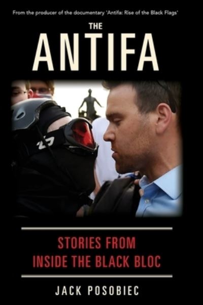 Cover for Jack Posobiec · The Antifa: Stories From Inside the Black Bloc (Paperback Book) [1st edition] (2021)