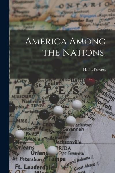 Cover for H H (Harry Huntington) 185 Powers · America Among the Nations, (Paperback Bog) (2021)