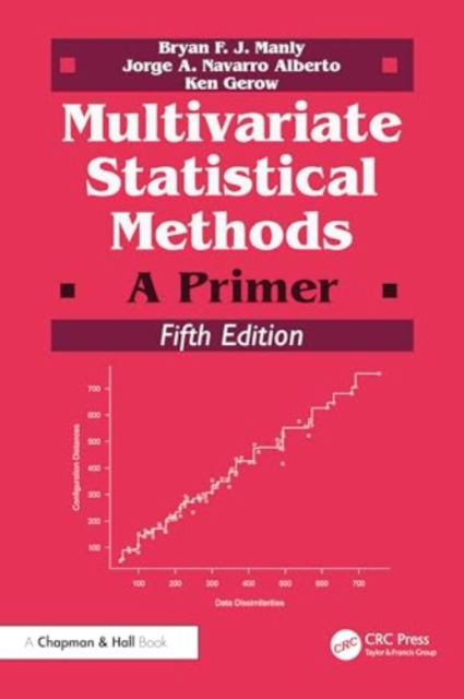 Manly, Bryan F. J. (University of Otago, Dunedin, New Zealand) · Multivariate Statistical Methods: A Primer (Paperback Book) (2024)