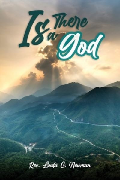 Cover for Rev Linda C. Newman · Is There a God? (Book) (2022)