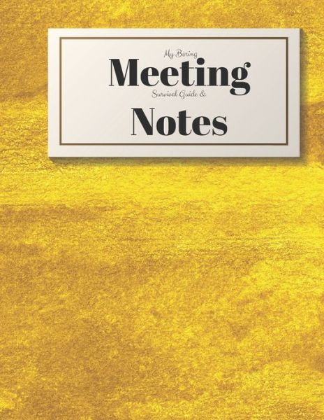 Cover for Gadfly Books · My Boring Meeting Survival Guide and Notes (Paperback Book) (2019)