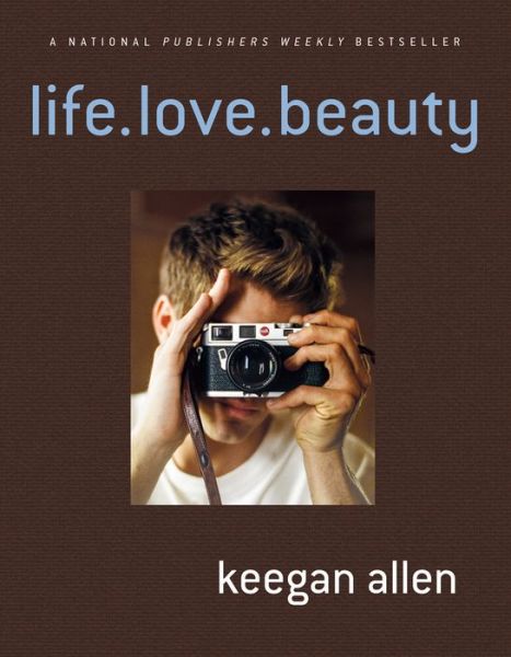 Cover for Keegan Allen · Life.Love.Beauty. (Paperback Book) (2016)