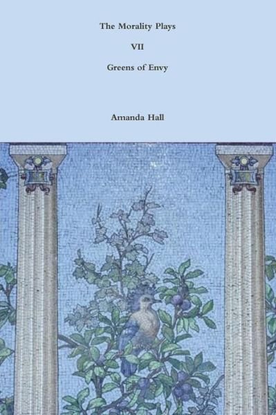 Cover for Amanda Hall · The Morality Plays VII (Pocketbok) (2014)