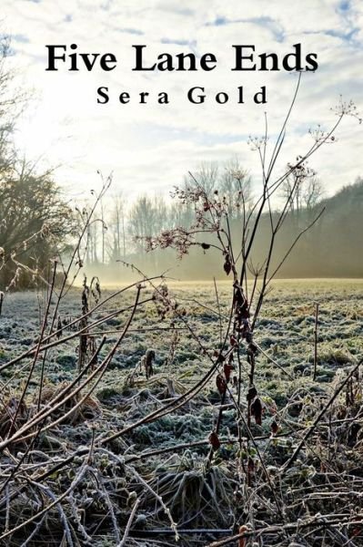 Cover for Sera Gold · Five Lane Ends (Taschenbuch) (2015)