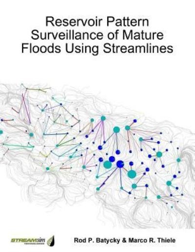 Cover for Rod Batycky · Reservoir Pattern Surveillance of Mature Floods Using Streamlines (Paperback Book) (2018)