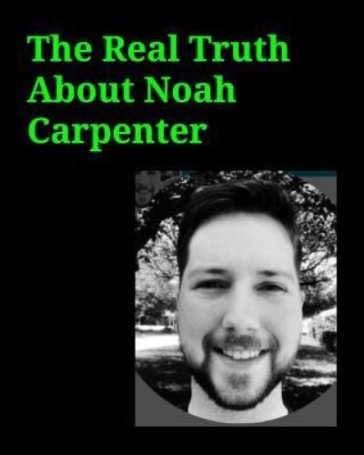 Cover for Bo Chen · The Real Truth About Noah Carpenter (Paperback Book) (2018)