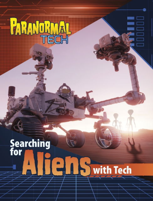 Megan Cooley Peterson · Searching for Aliens with Tech - Paranormal Tech (Paperback Book) (2024)