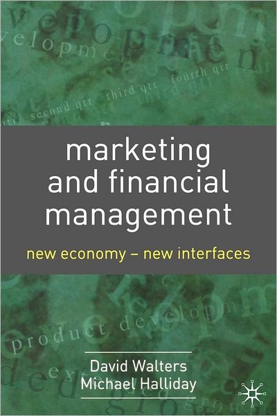 Cover for David Walters · Marketing and Financial Management: New Economy - New Interfaces (Pocketbok) (2005)