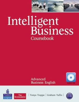 Tonya Trappe · Intelligent Business Advanced Coursebook/CD Pack - Intelligent Business (Book) (2011)
