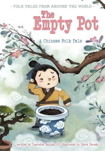 Cover for Charlotte Guillain · The Empty Pot: a Chinese Folk Tale (Folk Tales from Around the World) (Taschenbuch) (2014)