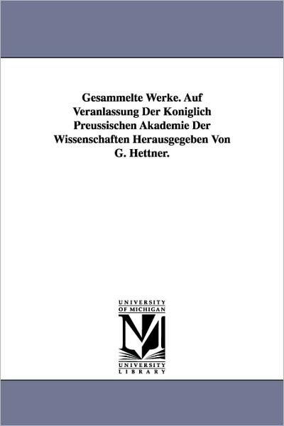 Cover for Carl Wilhelm Borchardt · Gesammelte Werke. Auf Veranlassung Der Königlich Preussischen Akademie Der Wissenschaften Herausgegeben (Paperback Book) [German edition] (2006)