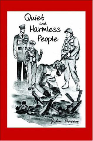Quiet and Harmless People - John Bacon - Bücher - AuthorHouse - 9781420840971 - 24. Juni 2005