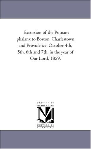 Cover for Hartford Putnam Phalanx · Excursion of the Putnam Phalanx to Boston, Charlestown and Providence, October 4-7, 1859 (Paperback Book) (2006)