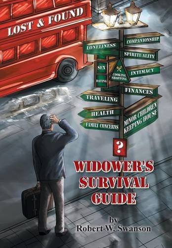 Robert W. Swanson · Lost & Found: Widower's Survival Guide (Hardcover Book) (2014)