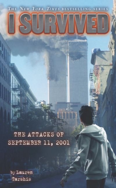 Cover for Lauren Tarshis · I Survived the Attacks of September 11th, 2001 (Hardcover bog) (2020)
