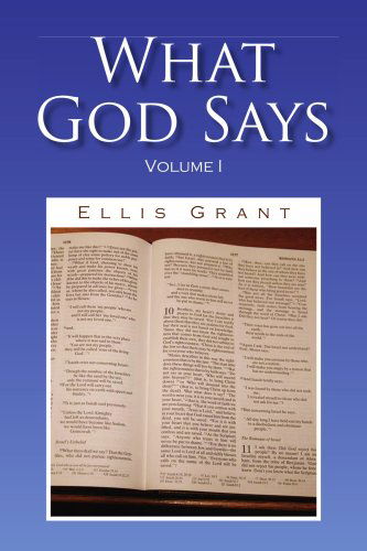 Cover for Ellis Grant · What God Says: Volume I (Paperback Book) (2008)