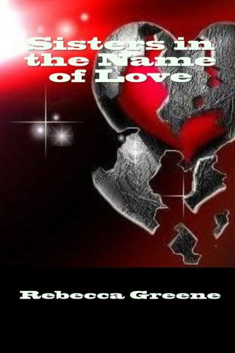 Cover for Rebecca Greene · Sisters in the Name of Love (Paperback Book) (2003)