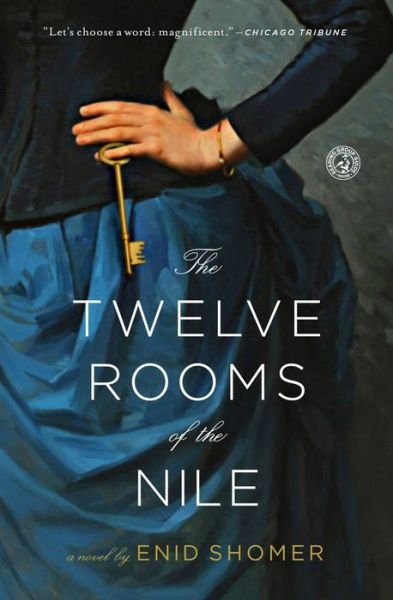Cover for Enid Shomer · The Twelve Rooms of the Nile (Paperback Bog) (2013)
