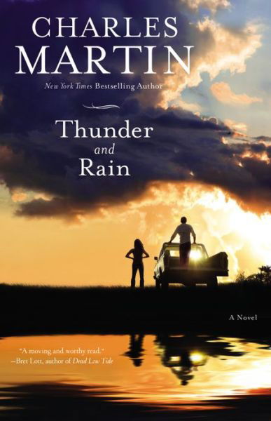 Cover for Charles Martin · Thunder and Rain (Pocketbok) (2013)