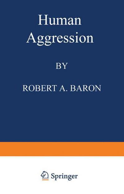 Cover for Robert A. Baron · Human Aggression - Perspectives in Social Psychology (Paperback Book) [Softcover reprint of the original 1st ed. 1977 edition] (2012)