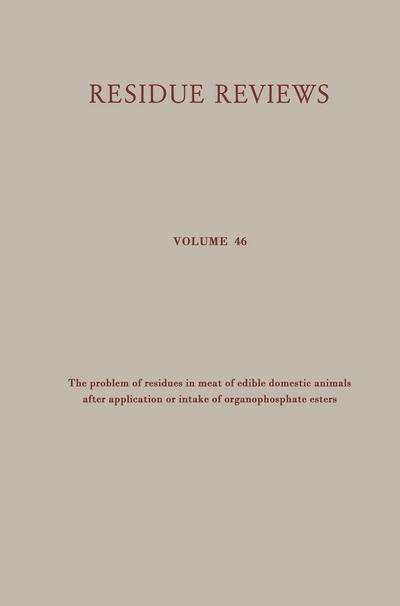 Cover for Francis A. Gunther · Residue Reviews: Residues of Pesticides and Other Contaminants in the Total Environment - Reviews of Environmental Contamination and Toxicology (Paperback Book) [Softcover reprint of the original 1st ed. 1973 edition]