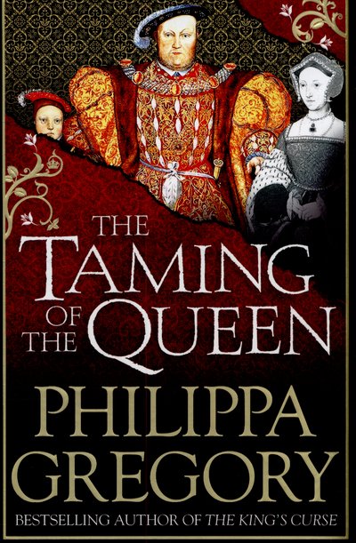 Cover for Philippa Gregory · The Taming of the Queen (Inbunden Bok) (2015)