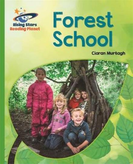 Cover for Ciaran Murtagh · Reading Planet - Forest School - Green: Galaxy - Rising Stars Reading Planet (Paperback Bog) (2016)
