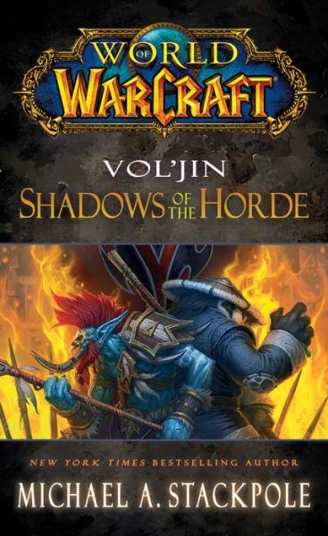 Cover for Michael A. Stackpole · World of Warcraft: Vol'jin: Shadows of the Horde - WORLD OF WARCRAFT (Paperback Book) (2014)