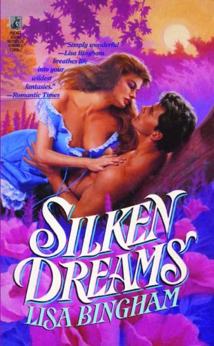 Cover for Lisa Bingham · Silken Dreams (Pocketbok) (2012)