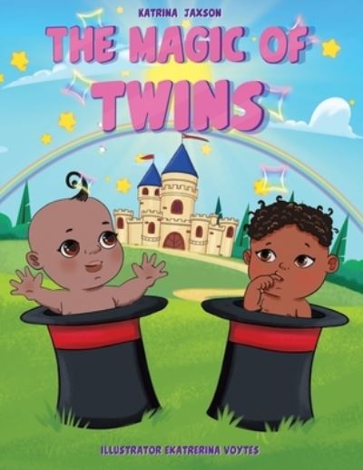 Cover for Katrina Jaxson · The Magic of Twins (Paperback Book) (2021)
