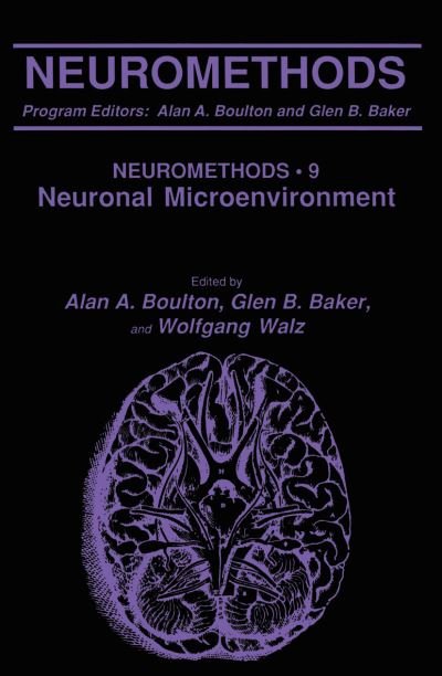 Cover for Alan a Boulton · The Neuronal Microenvironment - Neuromethods (Taschenbuch) [Softcover reprint of the original 1st ed. 1988 edition] (2013)