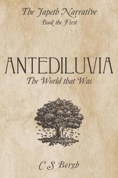 Cover for C S Bergh · Antediluvia: the World That Was (Paperback Bog) (2015)