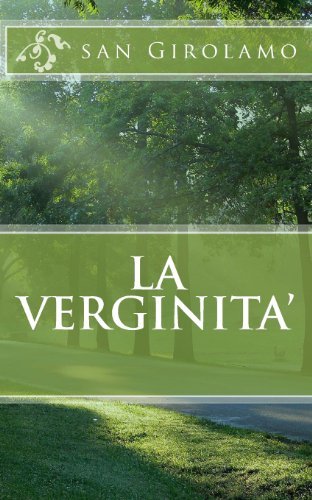 Cover for San Girolamo · La Verginita' (Paperback Book) [Italian edition] (2013)