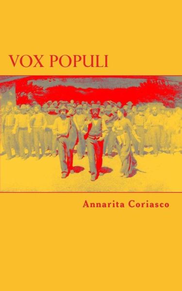 Vox Populi - Annarita Coriasco - Książki - CreateSpace Independent Publishing Platf - 9781493730971 - 10 listopada 2013