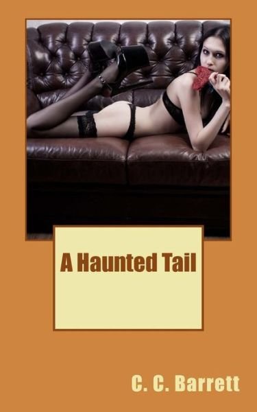 Cover for C C Barrett · A Haunted Tail (Paperback Book) (2013)