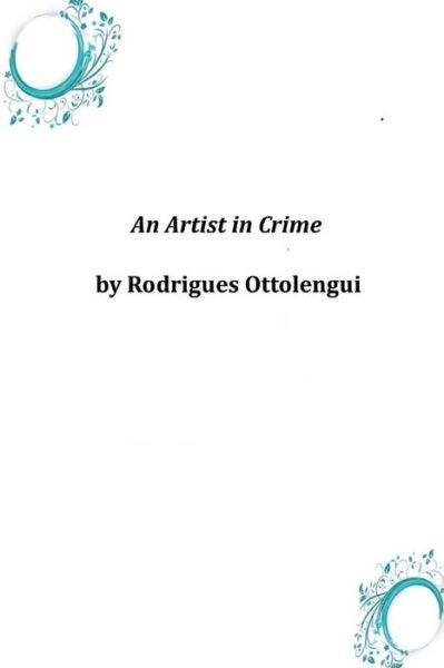 Cover for Rodrigues Ottolengui · An Artist in Crime (Paperback Book) (2014)