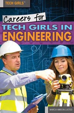 Cover for Marcia Amidon Lusted · Careers for Tech Girls in Engineering (Hardcover Book) (2015)