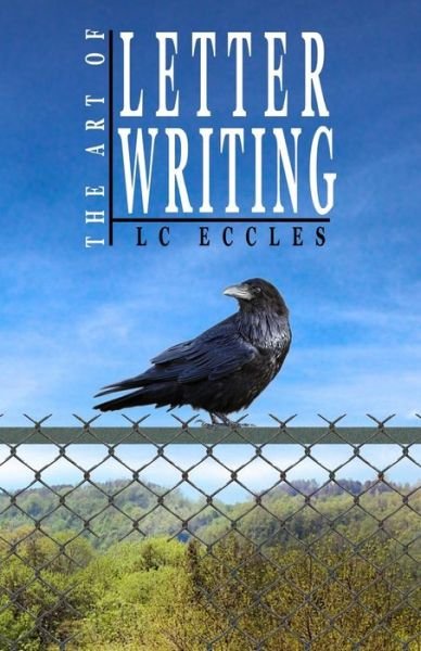 Cover for Lc Eccles · The Art of Letter Writing (Taschenbuch) (2014)