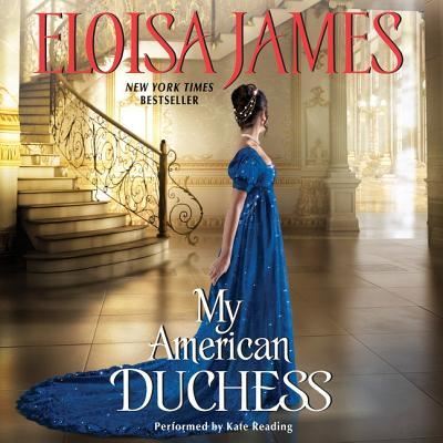 My American Duchess - Eloisa James - Muzyka - Harpercollins - 9781504694971 - 26 stycznia 2016