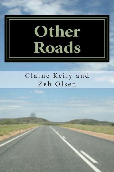 Cover for Zeb Olsen · Other Roads (Paperback Book) (2014)