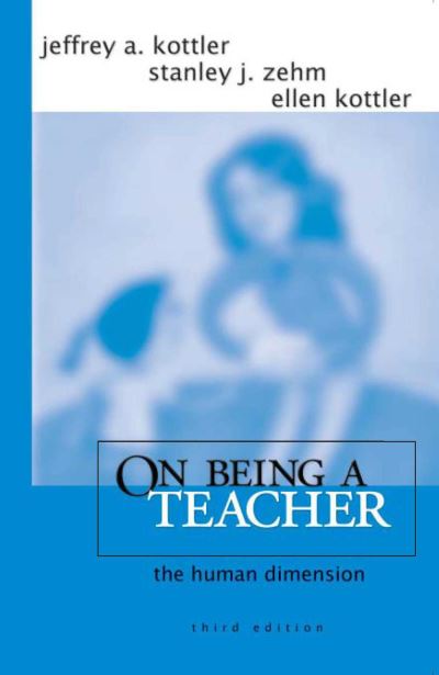 Cover for Jeffrey A. Kottler · On Being a Teacher The Human Dimension (Paperback Book) (2018)