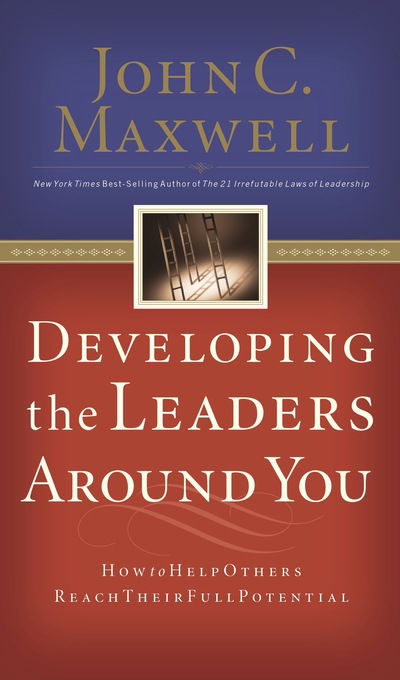 Cover for John C. Maxwell · Developing the Leaders Around You (CD) (2016)