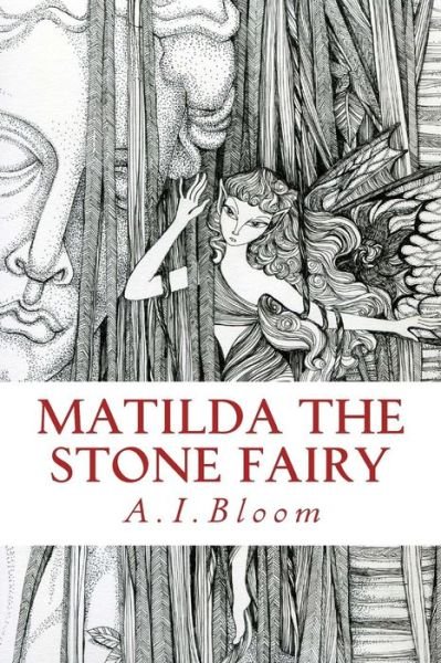 Cover for A I Bloom · Matilda the Stone Fairy (Pocketbok) (2015)