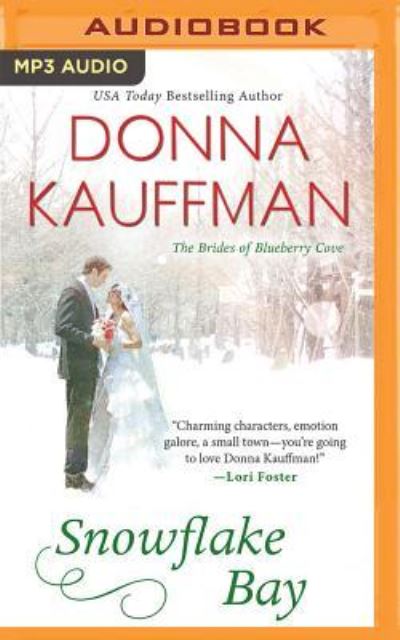 Snowflake Bay - Donna Kauffman - Audio Book - Audible Studios on Brilliance Audio - 9781522641971 - July 5, 2016