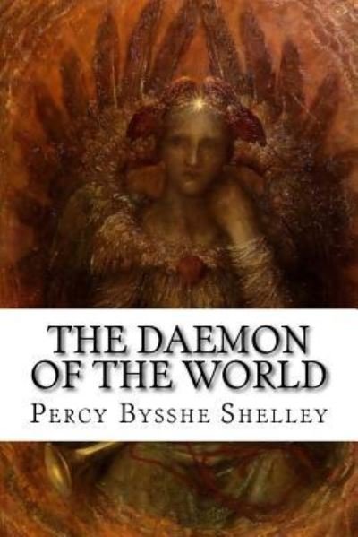 Cover for Percy Bysshe Shelley · The Daemon of The World (Paperback Book) (2015)
