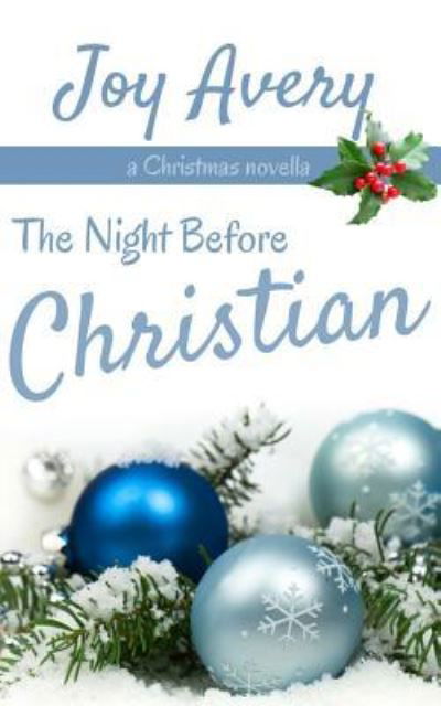 Cover for Joy Avery · The Night Before Christian (Paperback Bog) (2015)