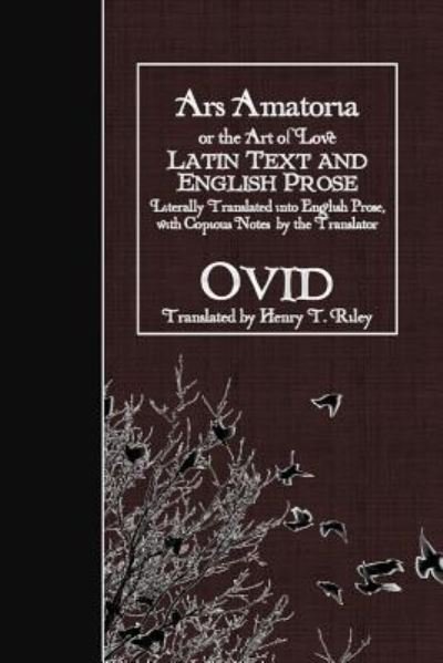 Cover for Ovid · Ars Amatoria, or the Art of Love : Latin Text and English Prose (Pocketbok) (2016)
