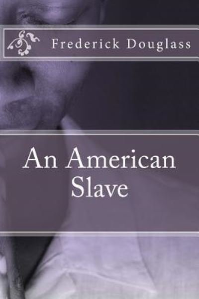 Cover for Frederick Douglass · An American Slave (Paperback Book) (2016)